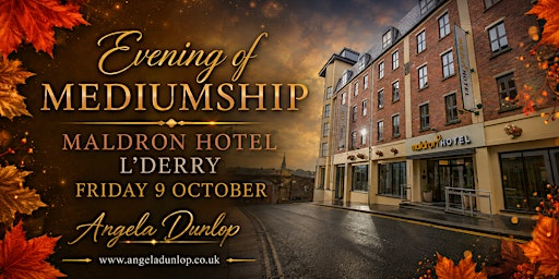 Evening of Mediumship | Maldron Hotel Derry