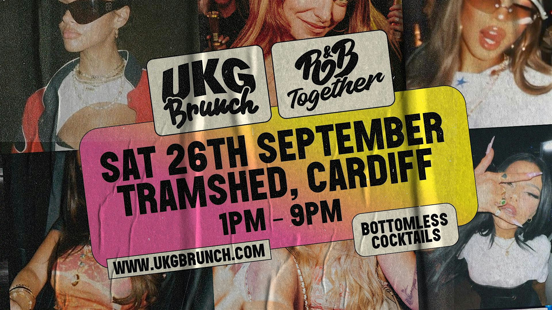 UKG Brunch meets RnB Together | Tramshed Cardiff