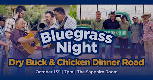 Bluegrass Night with Dry Buck & Chicken Dinner Road | The Sapphire Room at The Riverside Hotel