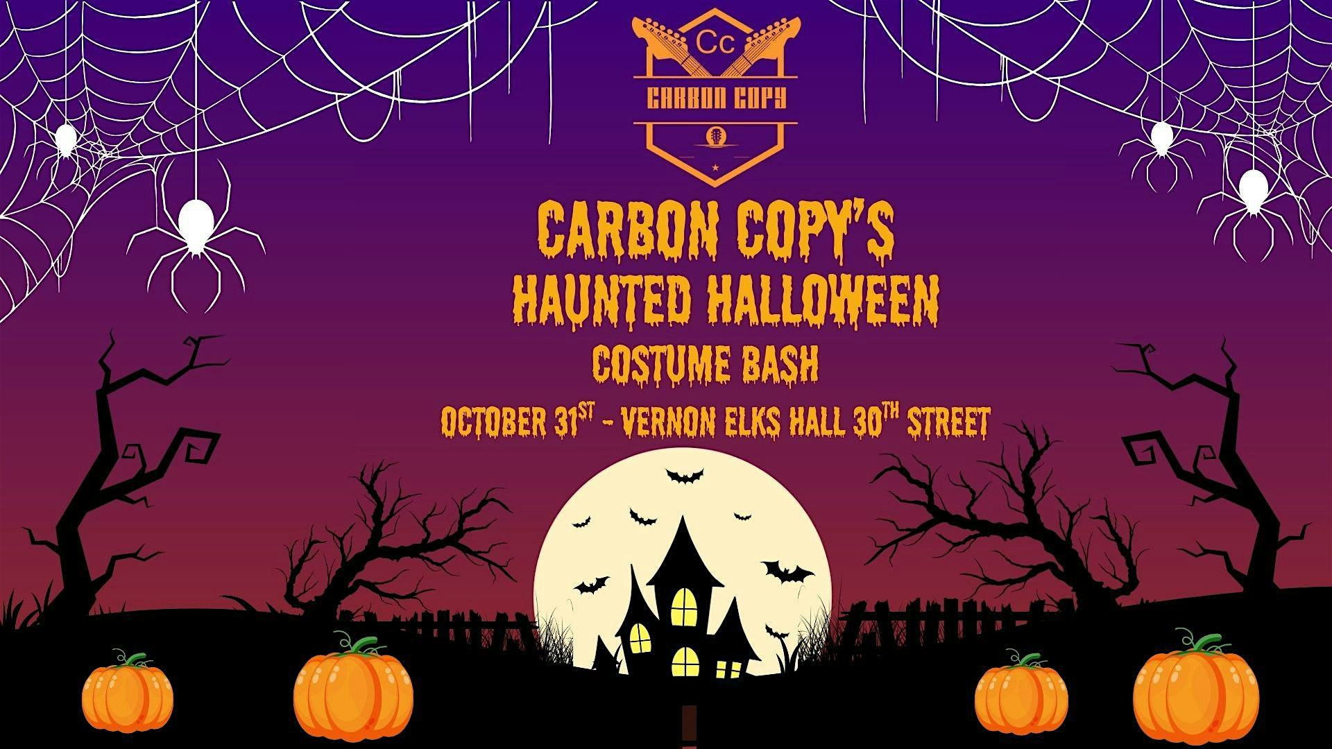 Carbon Copy’s Haunted Halloween Costume Bash at Vernon Elks Hall! | 3103 30 St