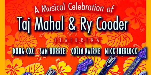 "Rising Sons" A Celebration of The Music of Ry Cooder & Taj Mahal | Upstairs Lounge, Oak Bay Recreation Centre