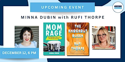 Author event! Minna Dubin with Rufi Thorpe | 1113 Montana Ave