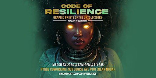 Code of Resilience: Graphic Prints of the Untold Story | Hygge Coworking