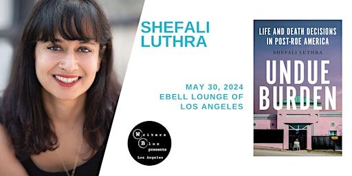 Shefali Luthra on Post-Roe America | The Ebell of Los Angeles - Lounge