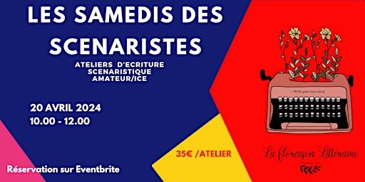 ATELIER D’ECRITURE SCENARISTIQUE AMATEUR/ICE | LIBRAIRIE A SOI.E