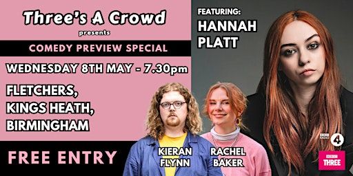 Three’s A Crowd - Preview Special: Hannah Platt, Kieran Flynn, Rachel Baker | Fletchers Bar and Eatery