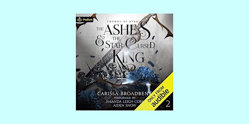 download [epub]] The Ashes & the Star-Cursed King (Crowns of Nyaxia, #2) BY | Delhi