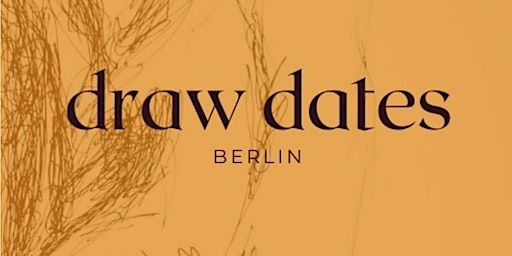 Draw Dates Berlin Life drawing workshop in Neukölln, Berlin | Backhaus Projects