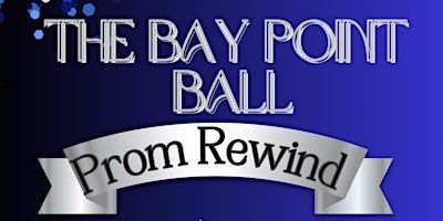 Bay Point Ball - Prom Rewind! | Bar 72