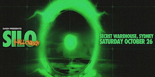 DASH PRESENTS: SILO SECRET WAREHOUSE OCT 26 | Secret Warehouse, Sydney CBD