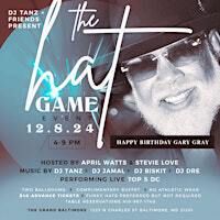 THE HAT GAME EVENT - Happy Birthday GARY GRAY | The Grand Baltimore