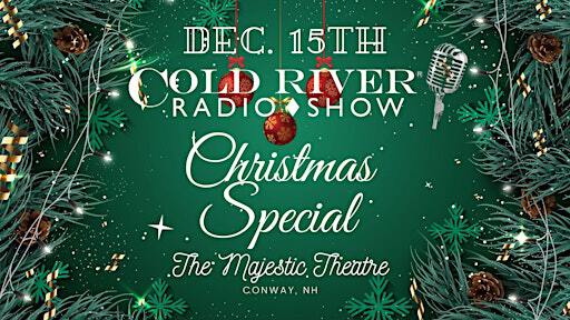 Cold River Radio Christmas Season Finale | Majestic Theatre
