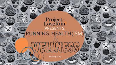 PLR Vancouver Presents: Running, Health(ism) and Wellness | Sun Wah Centre