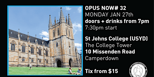 Opus Now #32: Byrd and Adams | St John's College, within the University of Sydney