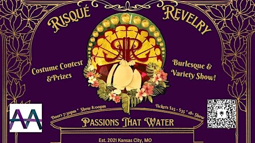 Risqué Revelry Passions That Water | 824 E Meyer Blvd