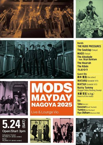 MODS MAYDAY NAGOYA 2025のチケット(名古屋・2025/5/24(土)) | Live&Lounge Vio