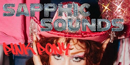 Sapphic Sounds Vol 7: Pink Pony Club | Round 6 Bar & Night Club