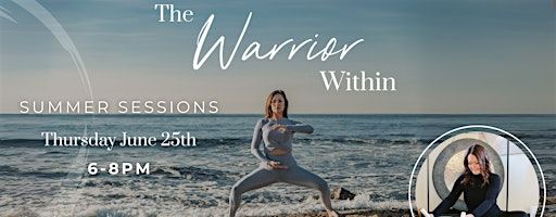 Warrior Within Summer Session 2025 | Birdrock Private Residence