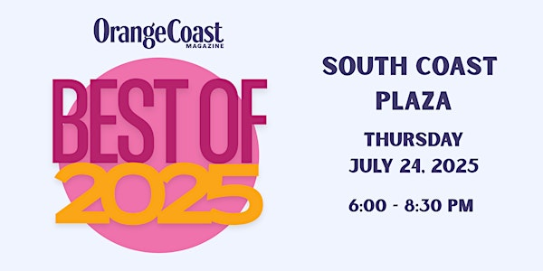 Orange Coast's Best of 2025 Party | South Coast Plaza