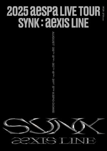 2025 aespa LIVE TOUR - SYNK : aeXIS LINE - | KSPO DOMEの日程