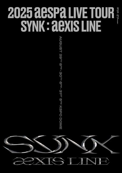 2025 aespa LIVE TOUR - SYNK : aeXIS LINE - | KSPO DOME