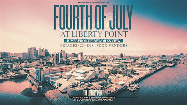 4TH OF JULY @ LIBERTY POINT | Liberty Point