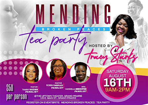 Mending Broken Peaces Tea Party | Uptown Theater in Grand Prairie