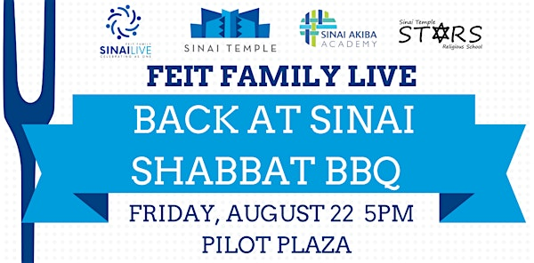 Back at Sinai: A Shabbat BBQ Celebration with Feit Family Live | Sinai Temple