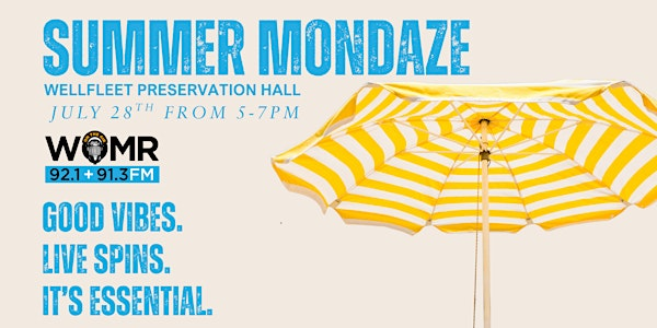SUMMER MONDAZE | Wellfleet Preservation Hall