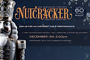 The Original San Jose Nutcracker | San Jose Center for the Performing Arts