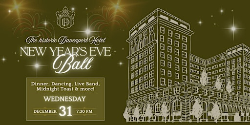 New Year's  Eve Ball at the Davenport Hotel | The Historic Davenport, Autograph Collection