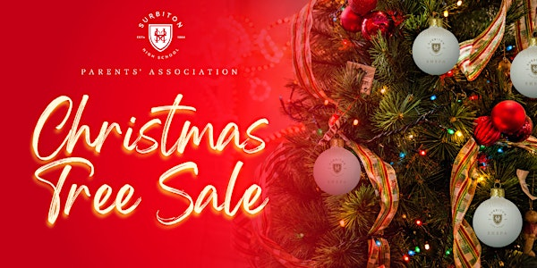 Surbiton High School Parents Association Christmas Tree Sale | Mary Bennett House, Corner of Surbiton Crescent and Maple Rd, Car Park off Surbiton Cresent