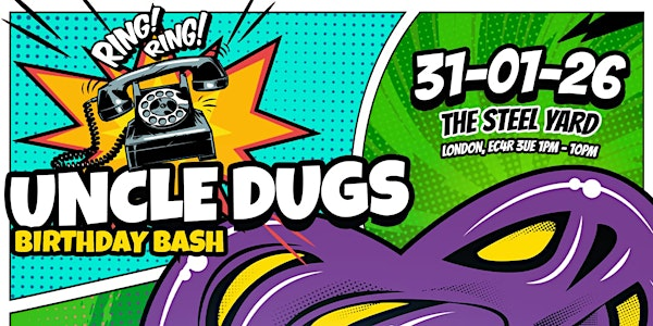 Uncle Dugs Birthday Bash - Supersized The Remix | The Steel Yard