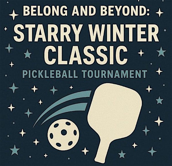 Belong and Beyond: Starry Winter Classic (Pickleball Tournament) | Jumbo's Pickleball, Portland