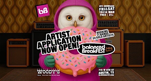 BALANCED BREAKFEST | AUSTIN SHOWCASE  • During SxSX 2026 | Woody's Bar