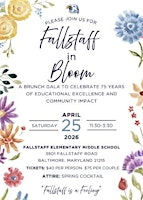Fallstaff in Bloom: 75th Anniversary Brunch Gala | Fallstaff Elementary/Middle School
