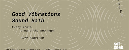 Good Vibrations Sound Bath Santa Barbara | Drift Santa Barbara