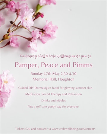 Pamper, Peace and Pimms | The Memorial Hall Houghton