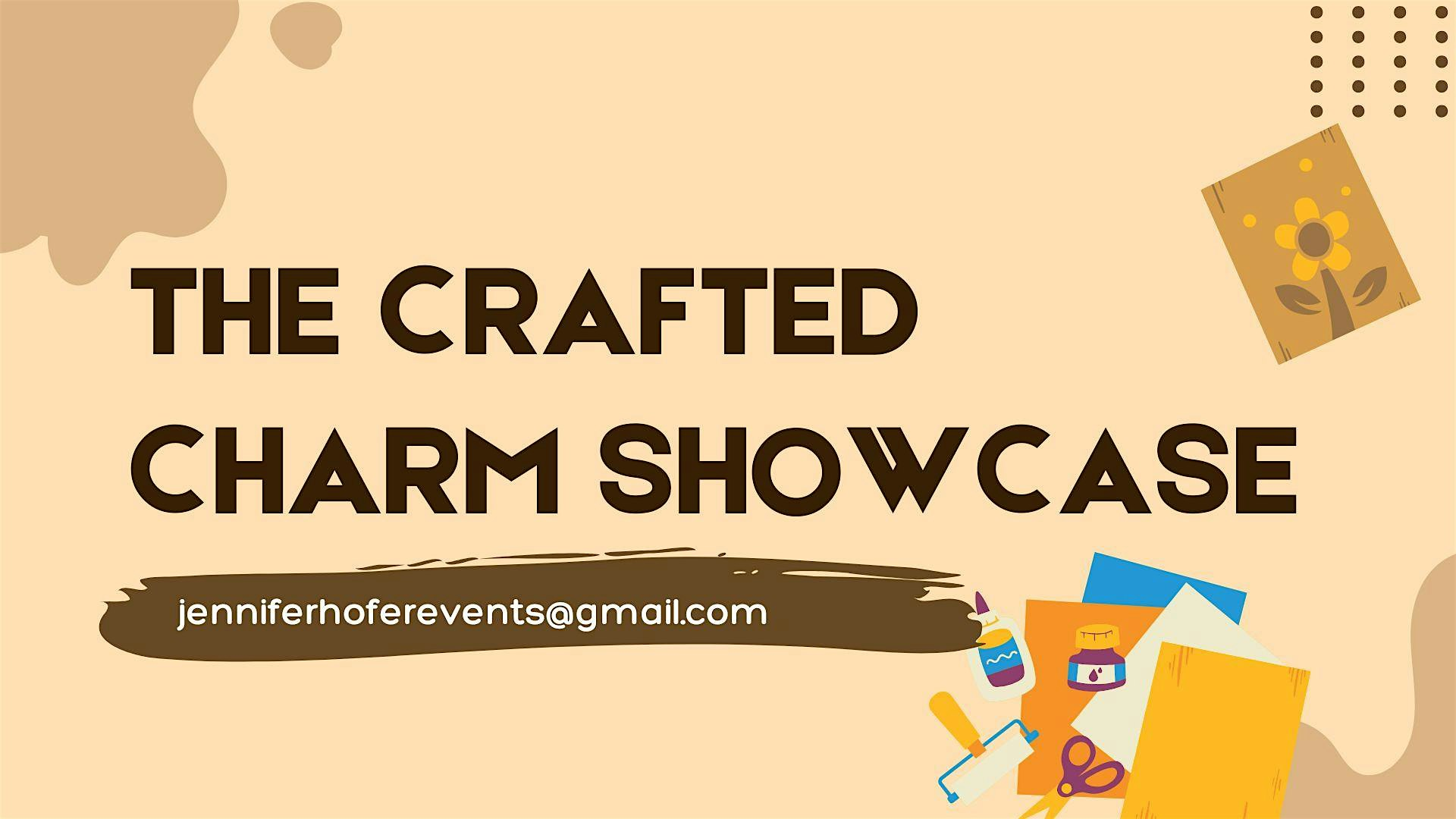 THE CRAFTED CHARM SHOWCASE | Gordon Lathlin Memorial Centre