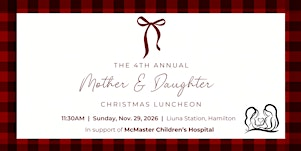The 4th Annual Mother & Daughter Christmas Luncheon | Liuna Station
