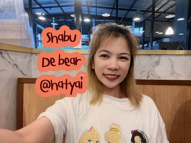 shabu de bear @hatyai