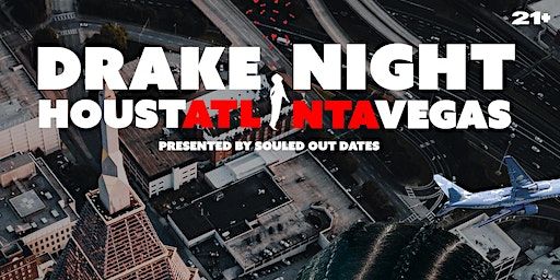 Drake Night ATL: HoustAtlantaVegas (Sat Sept 16) (Atlanta) | Westside Cultural Arts Center