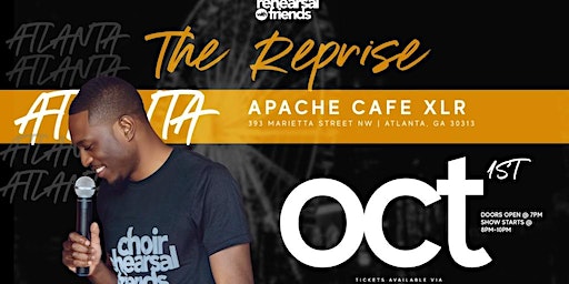 Choir Rehearsal with Friends ATL - The Reprise (Atlanta) | Apache XLR