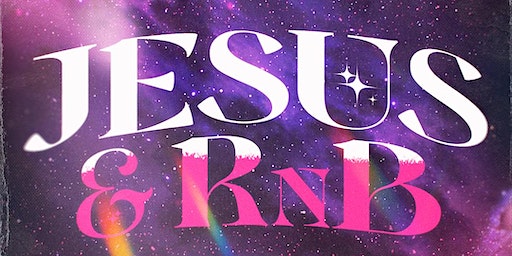 Jesus and R&B (Richmond) | TBA