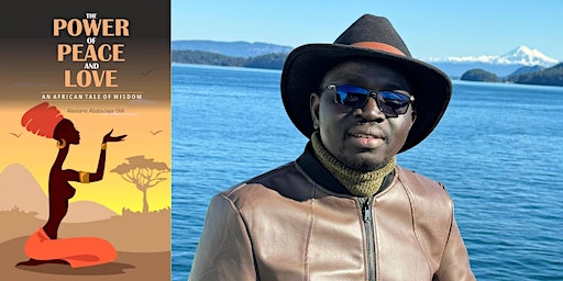 Dr. Alassane Abdoulaye Dia, The Power of Peace and Love | Village Books and Paper Dreams