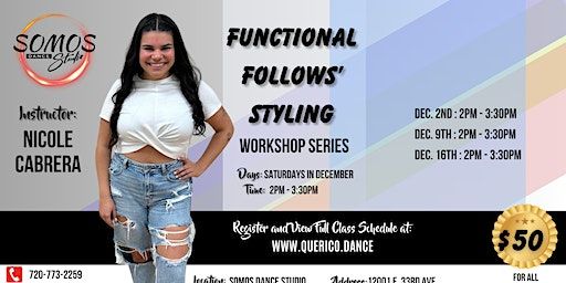 Functional Follows' Styling Workshop Series | Somos Dance Company