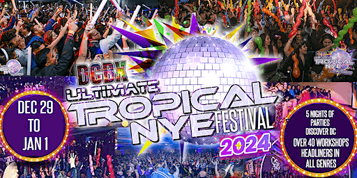 DCBX New Year's Eve Latin Dance Festival |DEC 28-JAN 1, 2024| | The Westin Washington, DC Downtown
