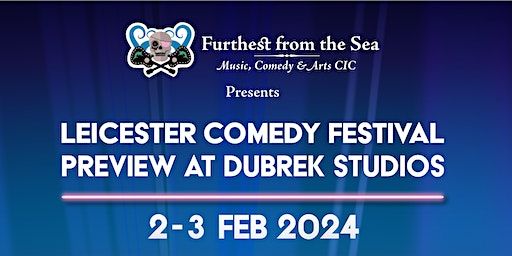 Dubrek LCF Preview 2 Show Ticket for 1 evening | Dubrek Studios, Bridge Street, Derby, UK