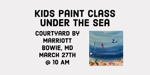 Kids Paint Class | Courtyard by Marriott Bowie