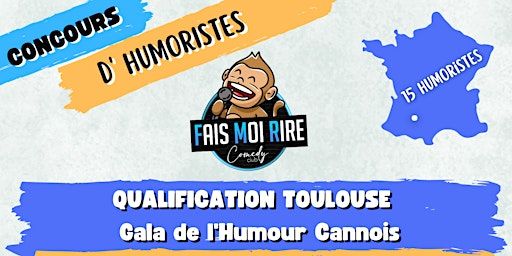 CONCOURS D'HUMORISTES : Qualification Toulouse : GALA DE L'HUMOUR CANNOIS | Stimuli Théâtre